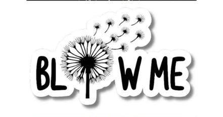 Blow Me Vinyl Sticker