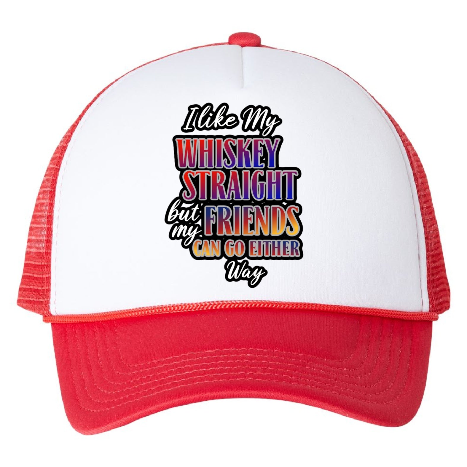 I Like My Whiskey Straight Trucker Hat