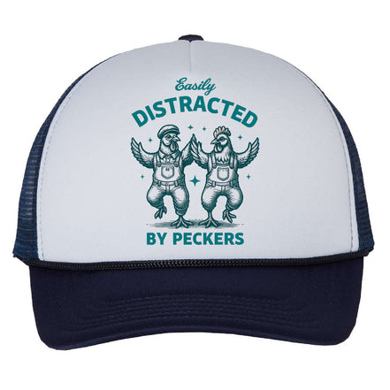 Easily Distracted By Peckers Trucker Hat