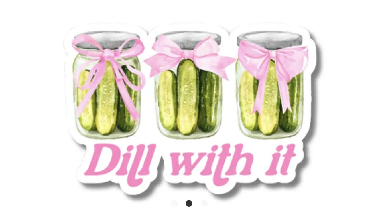 Dill with It Vinyl Sticker