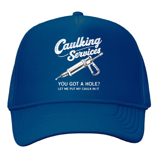 Caulking Services Trucker Hat