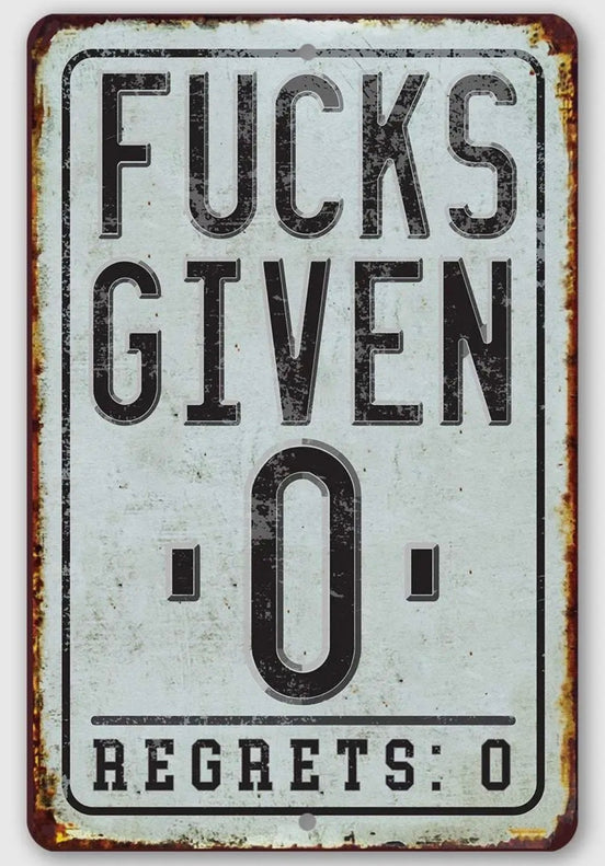 Fucks Given Zero Regrets Zero