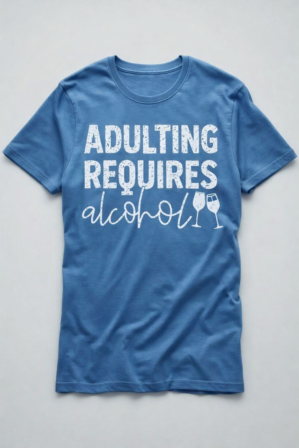 Adulting Requires Alcohol